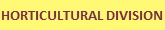 HORTICULTURAL DIVISION